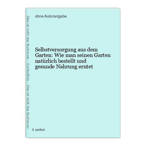 Selbstversorgung aus dem